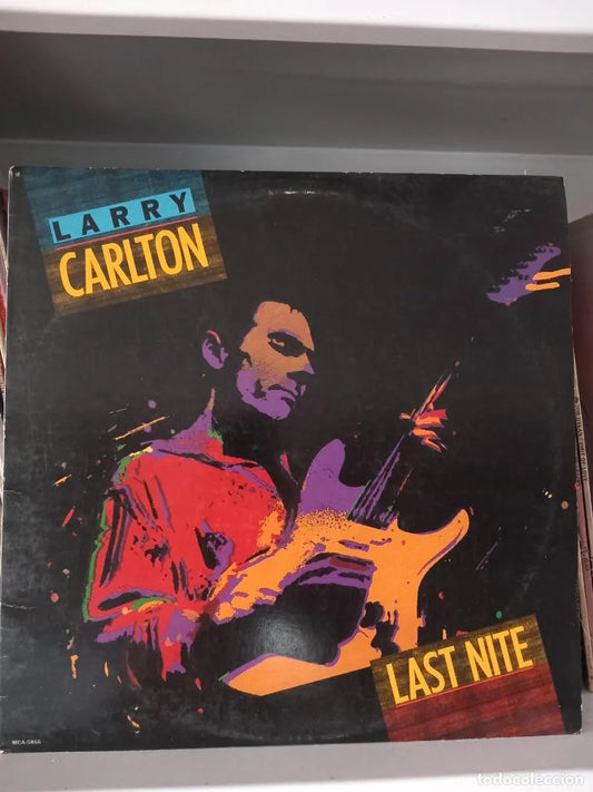 Larry Carlton ‎– Last Nite